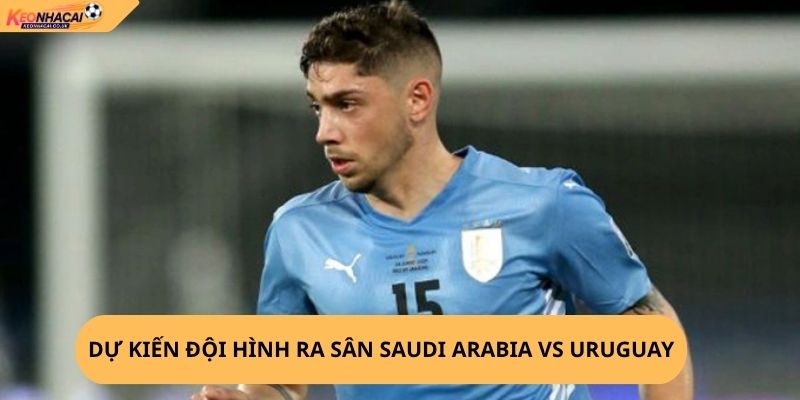 Nhận Định, Soi Kèo Saudi Arabia vs Uruguay